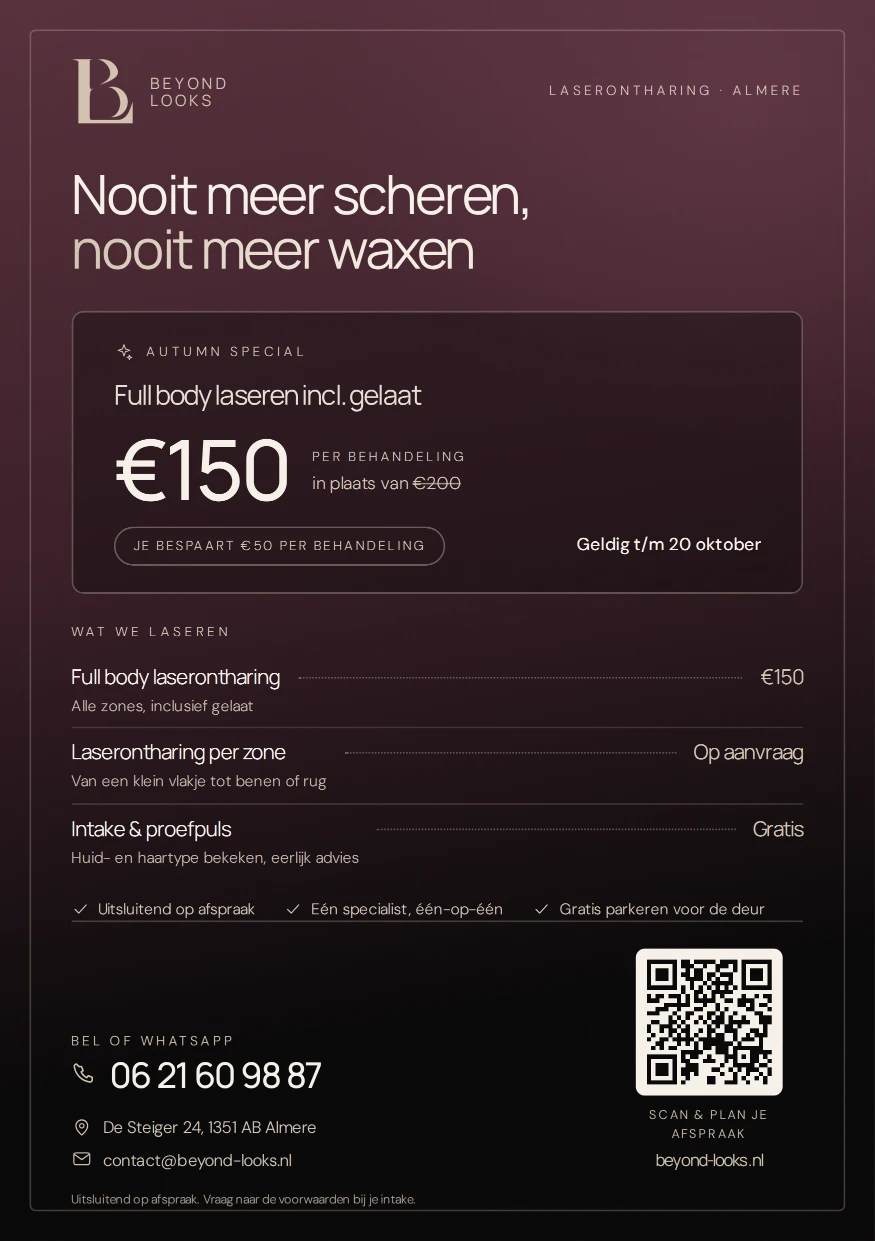 Beyond Looks Autumn Special flyer: full body laseren inclusief gelaat voor €150 per behandeling in plaats van €200, geldig t/m 20 oktober.